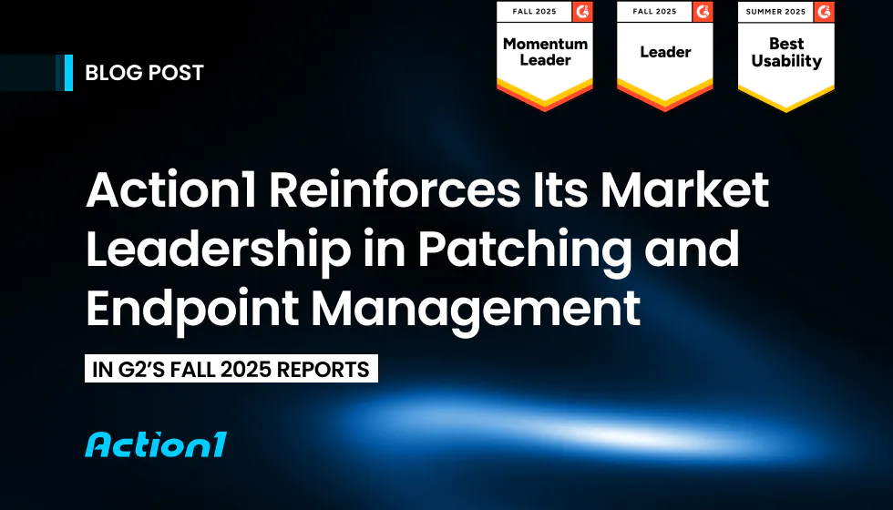 Action1 Reinforces Its Market Leadership as a G2 Fall 2025 Leader in Patch Management and Endpoint Management