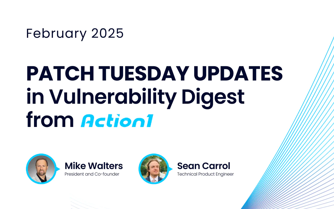 February 2025 Vulnerability Digest Recording