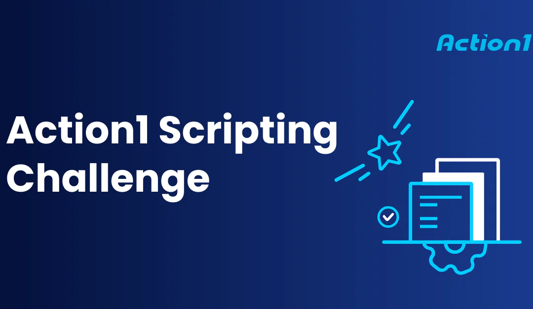 Action1 Scripting Challenge