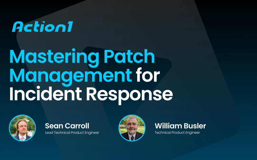 Mastering  Patch Management  for Incident Response Recording