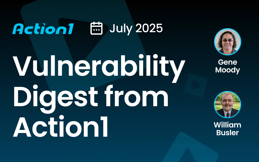 July 2025 Vulnerability Digest Recording